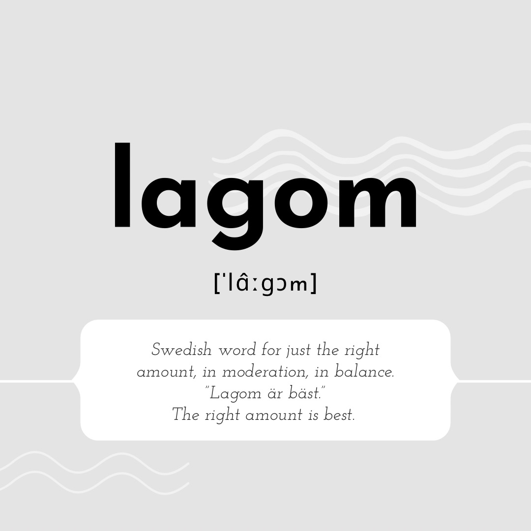 Comfort without clutter - Lagom in the bedroom - "lagom, right amount", "moderation, balance", "Swedish word", "literally