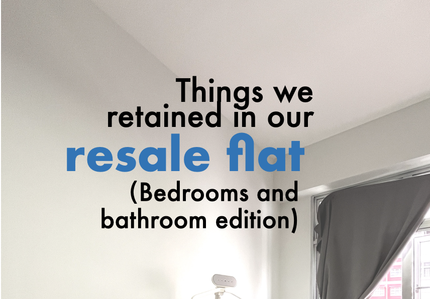 Saved some $$$ by NOT replacing these items in our 4RM resale flat :)