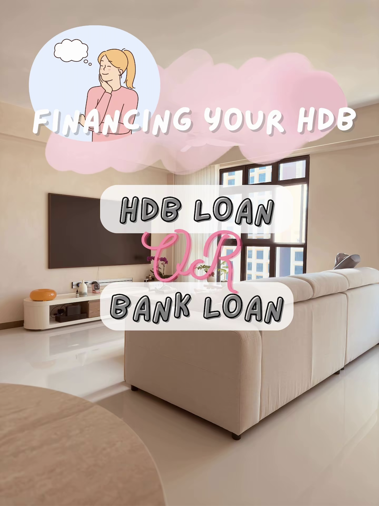 HDB or Bank loan? (Our 10 cents + NOT financial advice)!