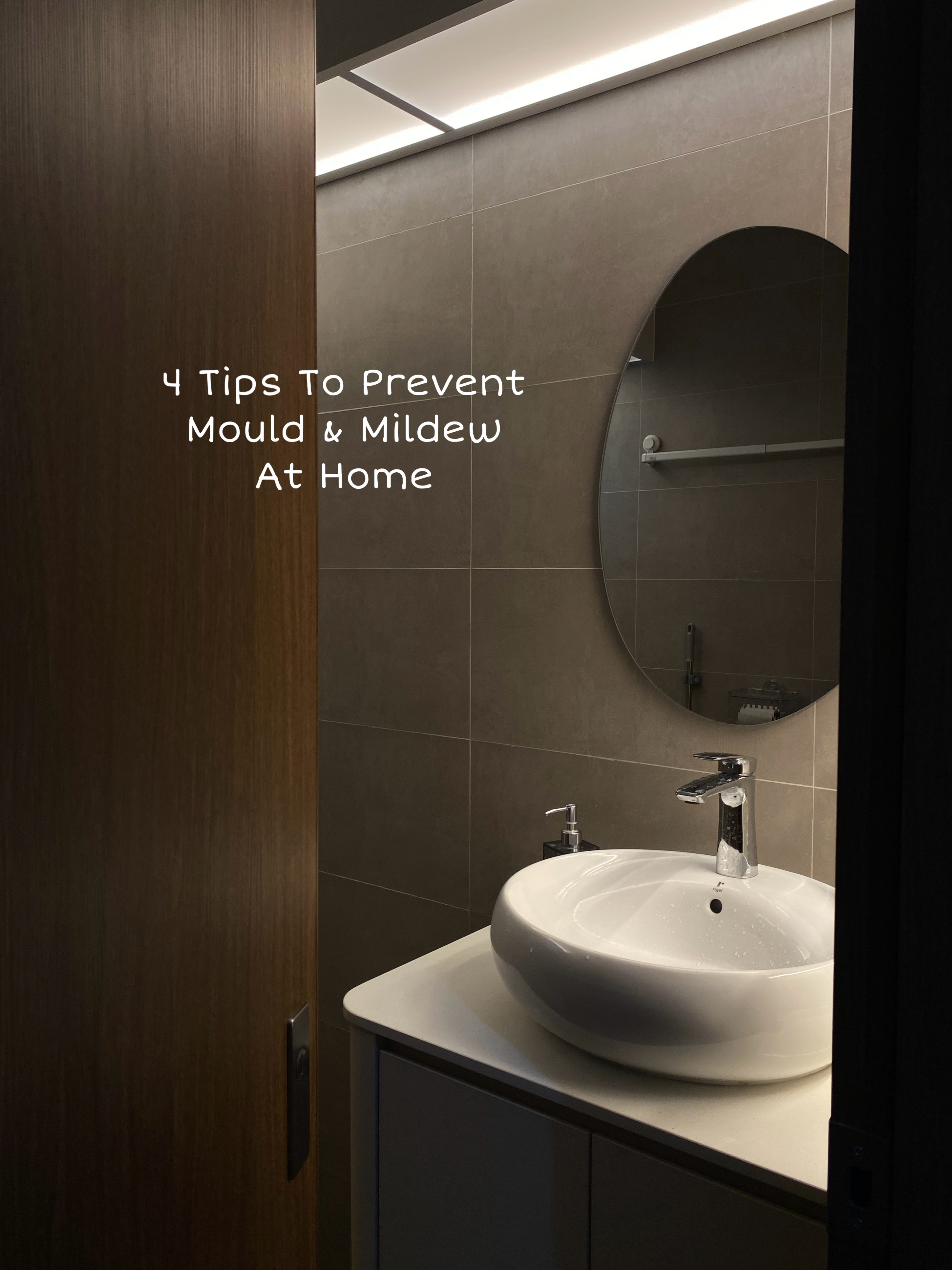 4 Tips To Prevent Mould & Mildew At Home