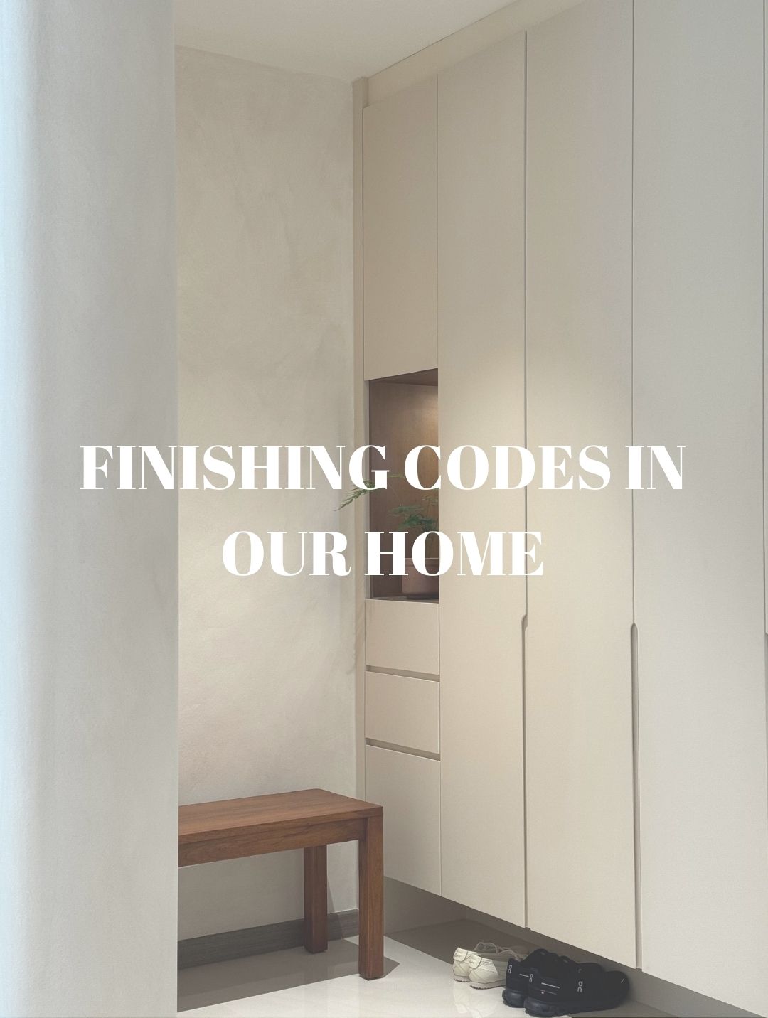 Finishing Codes in our Home that Complements One Another✨