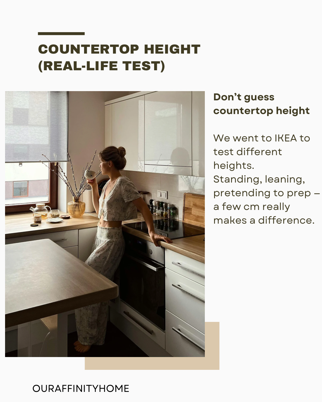 Tested, measured, even went to IKEA — a few cm makes a big difference.
