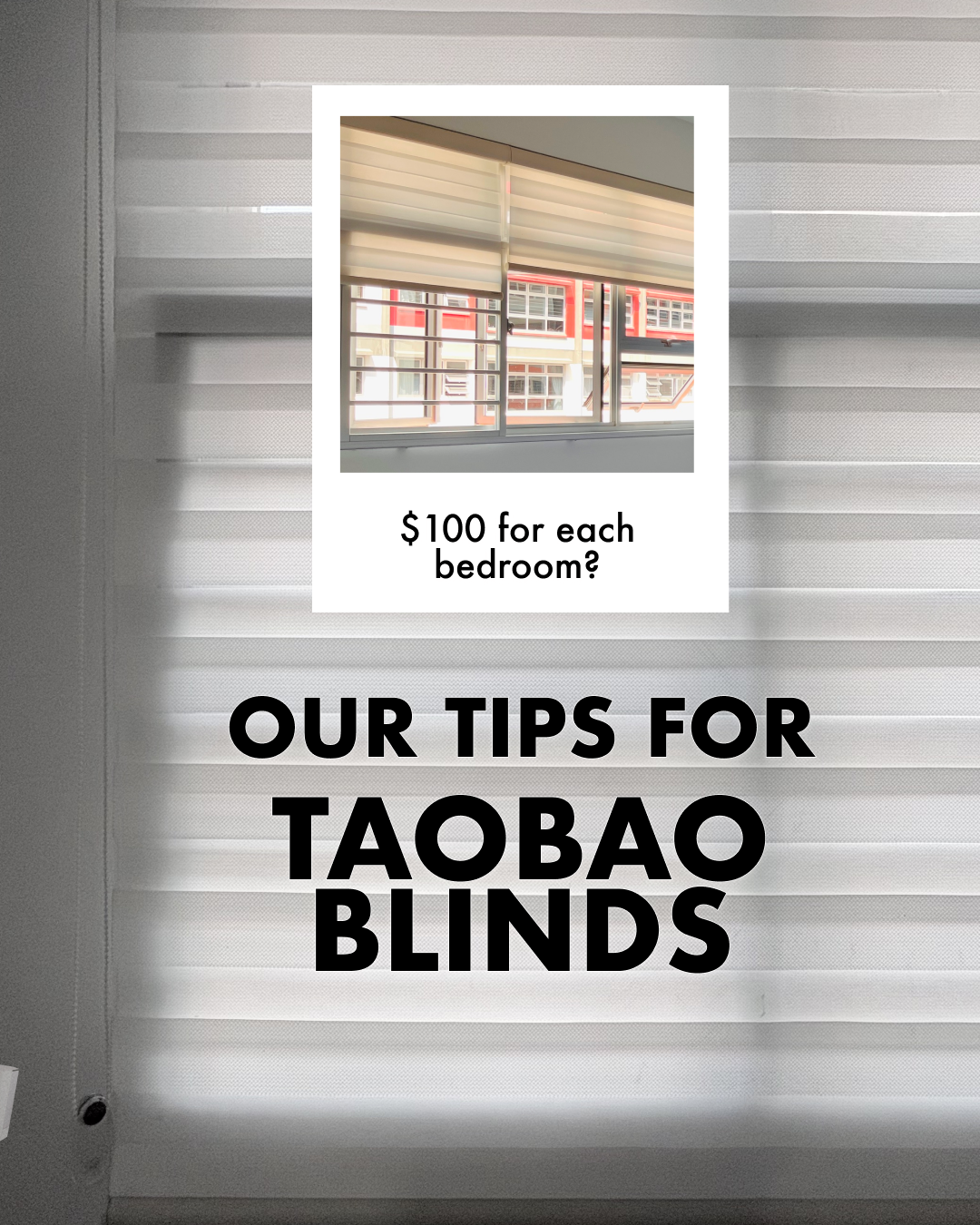 Read this before you buy window blinds from Taobao!