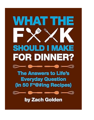 What The F*@# Should I Make For Dinner?