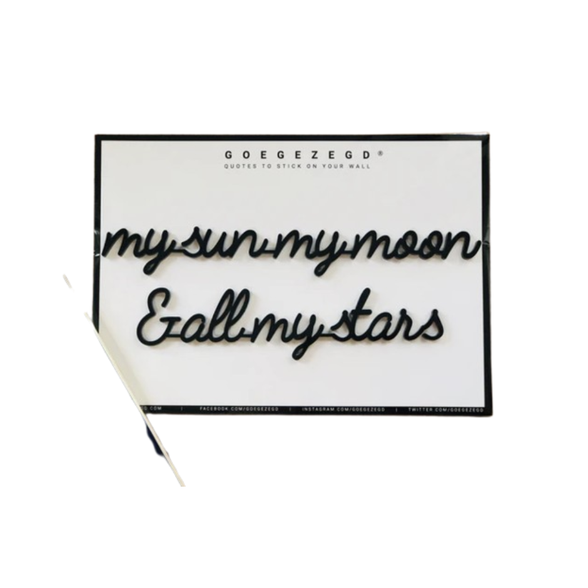 Self-Adhesive Quote - my sun my moon & all my stars