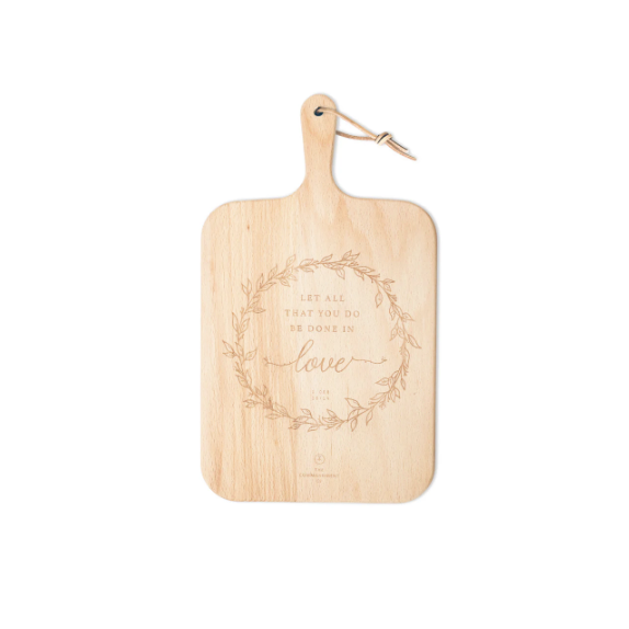Let All That You Do Be Done In Love Wooden Cutting Board